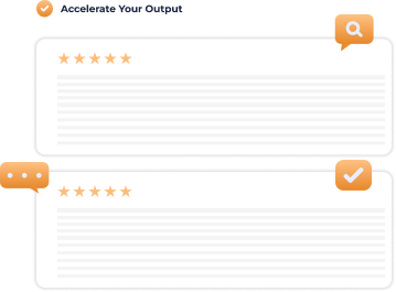 Accelerate Your Output
